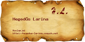 Hegedűs Larina névjegykártya